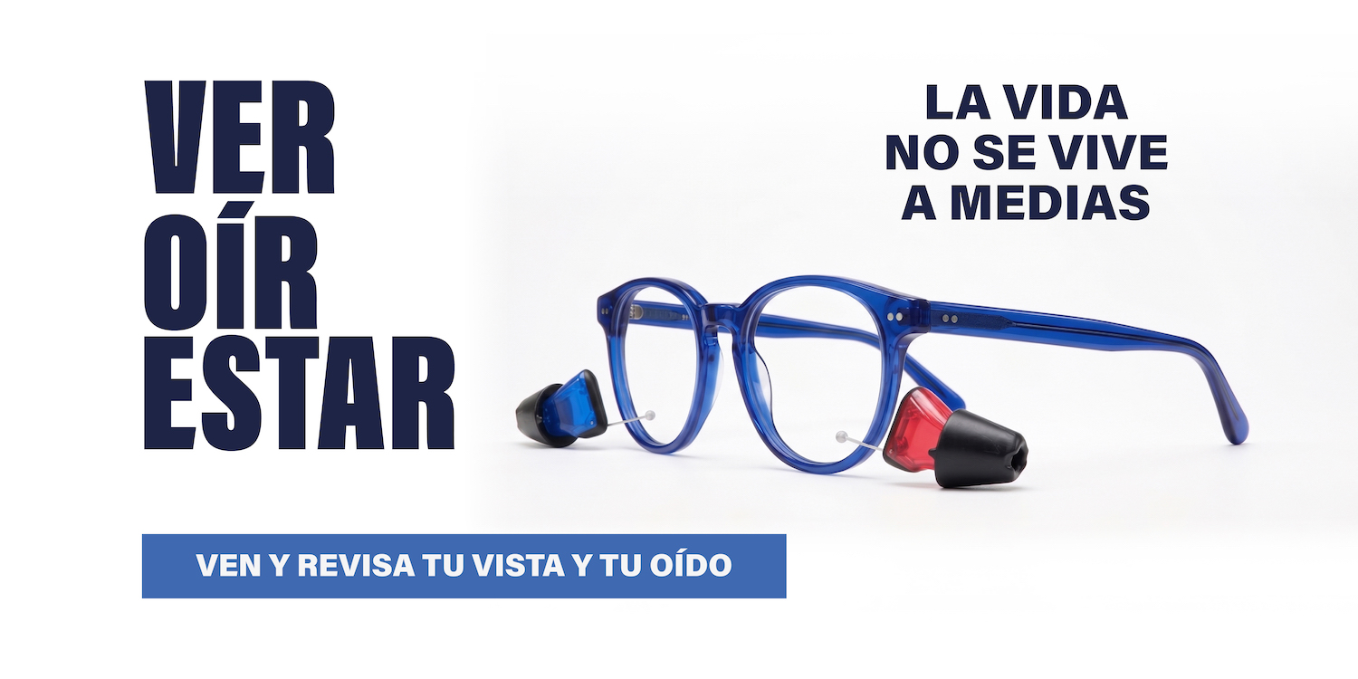 Ver, oír, estar: la vida no se vive a medias. Ven y revisa tu vista y tu oído